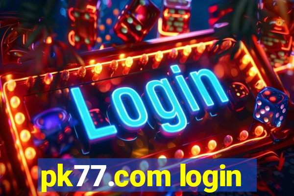 pk77.com login